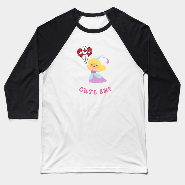 Cute Eh Canadian Princess Baseball T-Shirt by Mission Bear